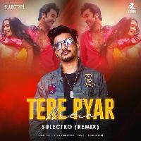Tere Pyar Mein (Remix) - Sulectro